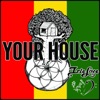 Your House - Single