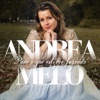 Andrea Melo - Então Eu Vou Louvar
