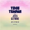 Not Letting Go (feat. Jess Glynne) [Troyboi Remix] song lyrics
