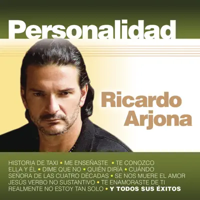 Personalidad - Ricardo Arjona Personalidad - Ricardo Arjona