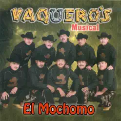 El Mochomo - Vaqueros Musical