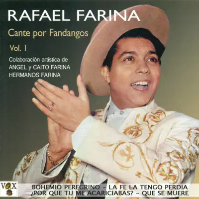 Cante por Fandangos Vol. 1 - Rafael Farina Cante por Fandangos Vol. 1 - Rafael Farina