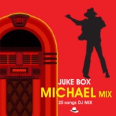 Juke Box: Michael Jackson Mix (Greatest 25 Hit Songs) artwork