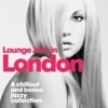 Lounge Jazz in London (A Chillout and Bossa Jazzy Collection), 2014