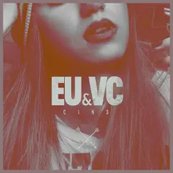 Eu & Vc - Single - Cine Eu & Vc - Single - Cine