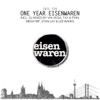 One Year Eisenwaren, 2014