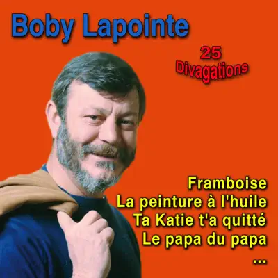 25 Divagations - Boby Lapointe