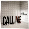 Stream & download Call Me - Single