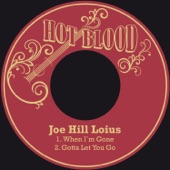 Joe Hill Louis - Gotta Let You Go