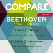 Beethoven: Violin Concerto, David Oistrakh vs. Wolfgang Schneiderhan (Compare 2 Versions) artwork