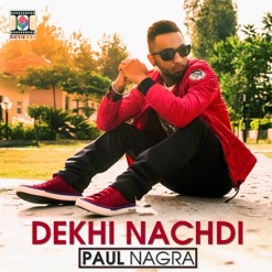 DEKHI NACHDI cover art