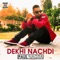 Dekhi Nachdi (feat. Sudesh Kumari) - Paul Nagra lyrics