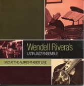 Wendell Rivera's Latin Jazz Ensemble - Jazz Sabor