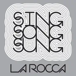 Sing Song Sung - EP - La Rocca
