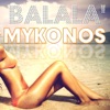 Balalá - Mykonos (Extended Mix)