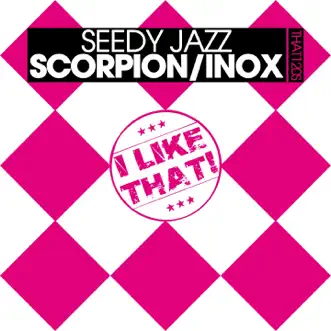 Scorpion/Inox - Single by Seedy Jazz album reviews, ratings, credits