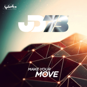 Make Your Move - JD73