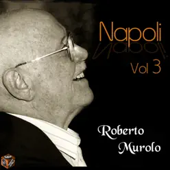 Napoli, Vol. 3 - Roberto Murolo