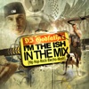 DJ Godfather - I'm The Ish, In The Mix-Mashup Mix 1