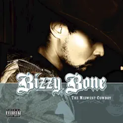 The Midwest Cowboy - Bizzy Bone