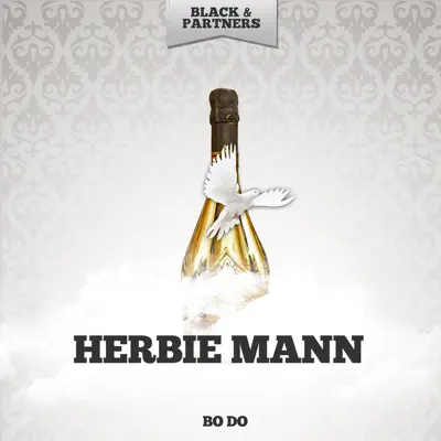 Bo Do - Herbie Mann Bo Do - Herbie Mann
