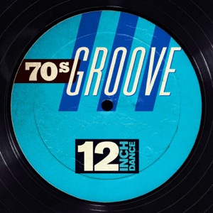 12 Inch Dance: 70s Groove