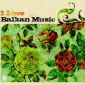 I Love Balkan Music artwork