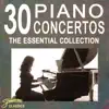 30 Piano Concertos - The Essential Collection album lyrics, reviews, download