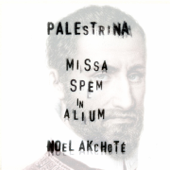 Giovanni Pierluigi da Palestrina: Missa "Spem in alium" (Arr. for Guitar) - Noël Akchoté