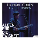 Alben für die Ewigkeit: Leonard Cohen - Live In London artwork