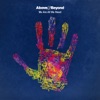 Above & Beyond - Treasure feat. Zoe Johnston