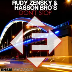 Don't Stop - Single by Rudy Zensky & Hasson Bros album reviews, ratings, credits