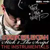 Stick 2 The Script - The Instrumentals album lyrics, reviews, download