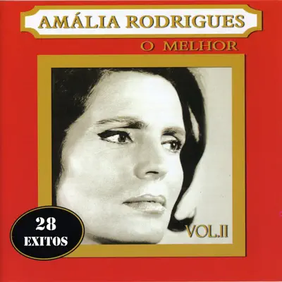 Amália Rodrigues o Melhor, Vol. 2 - Amália Rodrigues