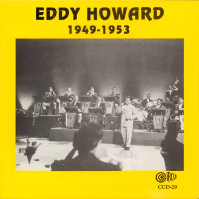 1949-1953 - Eddy Howard