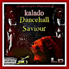 Dancehall Saviour by Kalado album reviews, ratings, credits