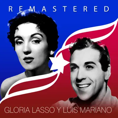 Gloria Lasso y Luis Mariano (Remastered) - EP - Luis Mariano