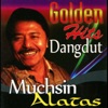 Golden Hits Dangdut: Muchsin Alatas, 2008