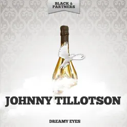 Dreamy Eyes - Johnny Tillotson