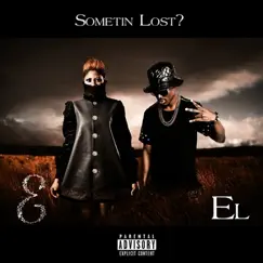 Sometin Lost? (feat. EL) - Single by Eazzy album reviews, ratings, credits