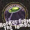 Rocket from the Tombs