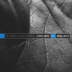Lifelines, Vol. 3 / 2006-2010 (The Extended Versions) - In Strict Confidence