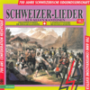 Schweizer Lieder aus allen Kantonen, Vol. 2 - Varios Artistas
