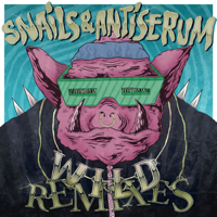 SNAILS & Antiserum - Wild (Far Too Loud Remix) artwork