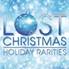 Lost Christmas - Holiday Rarities