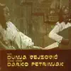 Stream & download Dunja Vejzović i Darko Petrinjak