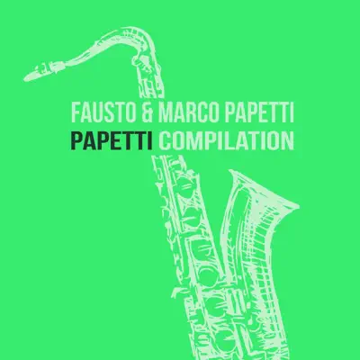 Papetti Compilation - Fausto Papetti Papetti Compilation - Fausto Papetti