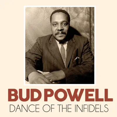 Dance of the Infidels - Single - Bud Powell