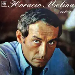 Volver... - Horacio Molina Volver... - Horacio Molina