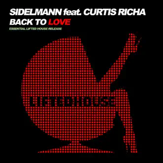 Back to Love (feat. Curtis Richa) [Crimson Kings Radio Edit] by Sidelmann song reviws